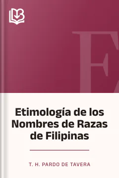 Etimología de los Nombres de Razas de Filipinas - T. H. Pardo de Tavera