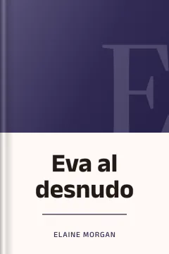 Eva al desnudo - Elaine Morgan
