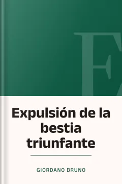 Expulsión de la bestia triunfante - Giordano Bruno
