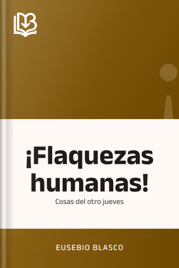 ¡Flaquezas humanas! de Eusebio Blasco, portada del libro