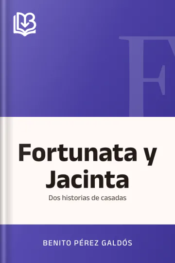 Fortunata y Jacinta: dos historias de casadas de Benito Pérez Galdós, portada del libro