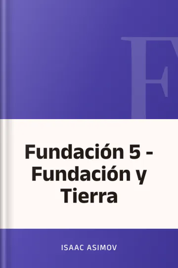 Fundación 5 - Fundación y Tierra de Isaac Asimov, portada del libro