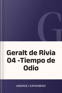 Geralt de Rivia 04 -Tiempo de Odio - Andrzej Sapkowski