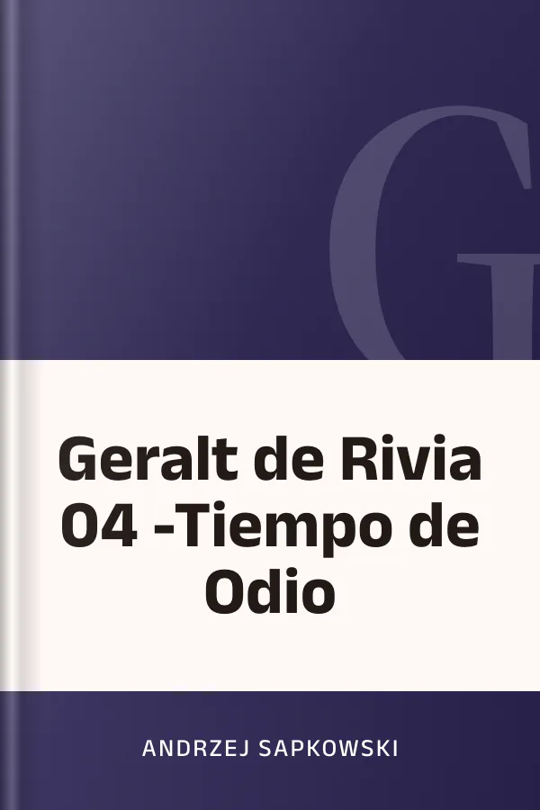 Geralt de Rivia 04 -Tiempo de Odio de Andrzej Sapkowski, portada del libro