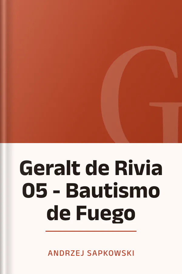 Geralt de Rivia 05 - Bautismo de Fuego de Andrzej Sapkowski, portada del libro