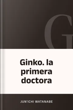 Ginko. la primera doctora - Jun'ichi Watanabe