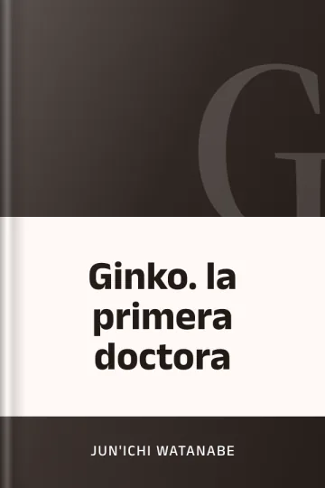 Ginko. la primera doctora de Jun'ichi Watanabe, portada del libro