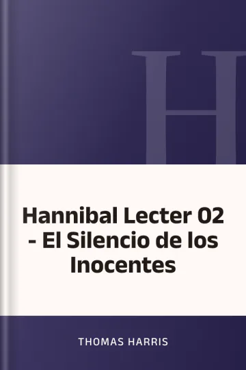 Hannibal Lecter 02 - El Silencio de los Inocentes de Thomas Harris, portada del libro