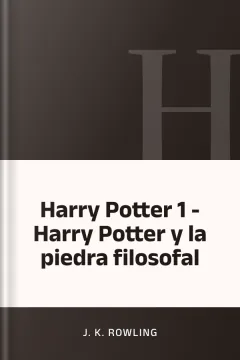 Harry Potter 1 - Harry Potter y la piedra filosofal - J. K. Rowling