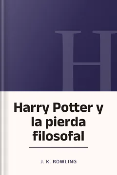 Harry Potter y la pierda filosofal - J K Rowling