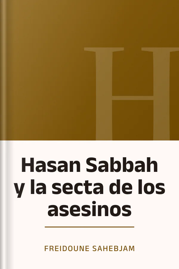 Hasan Sabbah y la secta de los asesinos de Freidoune Sahebjam, portada del libro