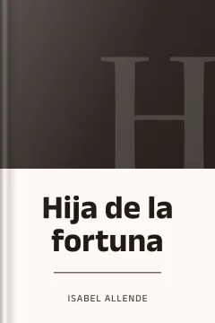 Hija de la fortuna - Isabel Allende
