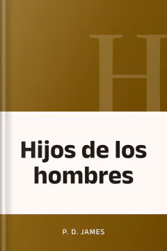 Hijos de los hombres - P.D James