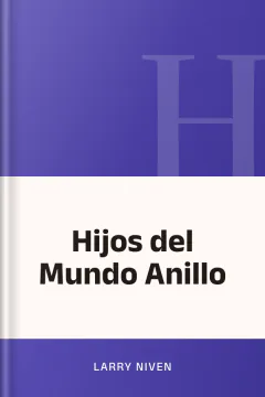Hijos del Mundo Anillo - Larry Niven