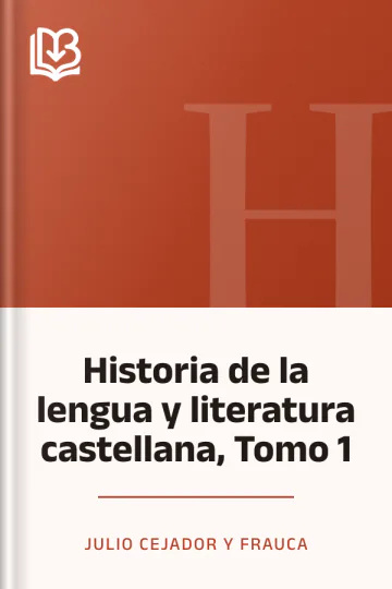 Historia de la lengua y literatura castellana, Tomo 1 de Julio Cejador y Frauca, portada del libro