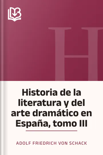 Historia de la literatura y del arte dramático en España, tomo III de Adolf Friedrich von Schack, portada del libro