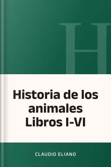 Historia de los animales Libros I-VI de Claudio Eliano, portada del libro