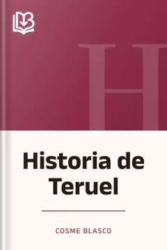 Historia de Teruel - Cosme Blasco