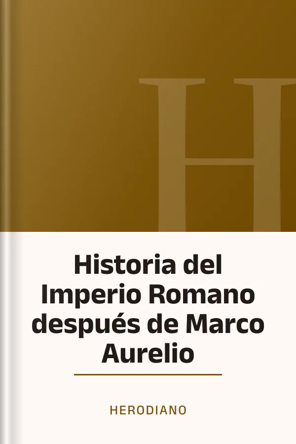 Historia del Imperio Romano después de Marco Aurelio de Herodiano, portada del libro