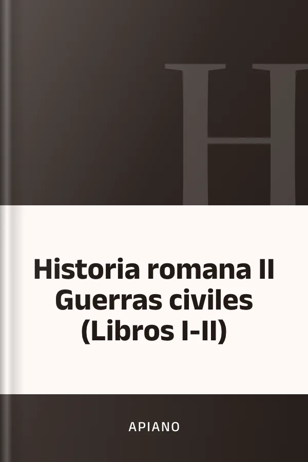 Historia romana II Guerras civiles (Libros I-II) de Apiano, portada del libro