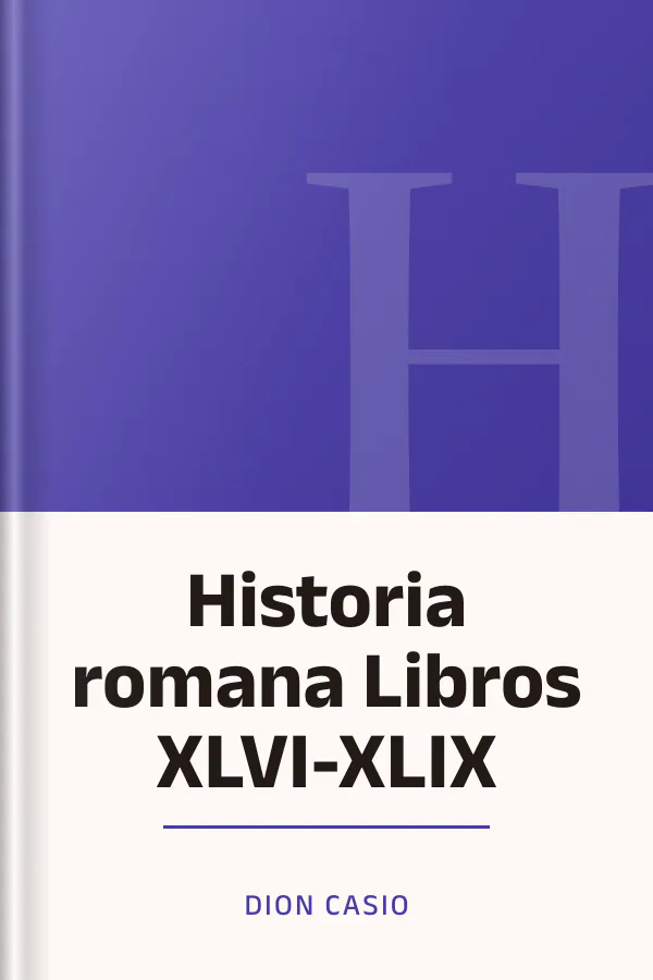 Historia romana Libros XLVI-XLIX de Dion Casio, portada del libro