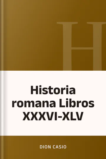 Historia romana Libros XXXVI-XLV de Dion Casio, portada del libro