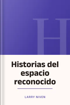 Historias del espacio reconocido - Larry Niven