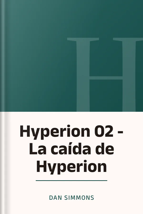 Hyperion 02 - La caída de Hyperion de Dan Simmons, portada del libro