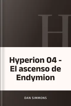 Hyperion 04 - El ascenso de Endymion - Dan Simmons
