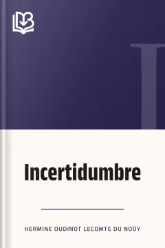 Incertidumbre - Hermine Oudinot Lecomte du Noüy