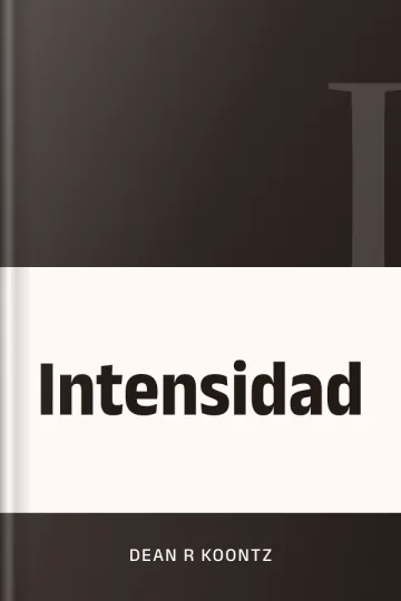 Intensidad de Dean R Koontz, portada del libro