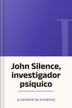 John Silence, investigador psíquico - Algernon Blackwood