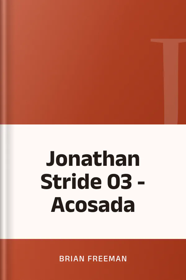 Jonathan Stride 03 - Acosada de Brian Freeman, portada del libro