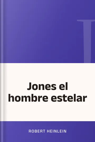 Jones el hombre estelar de Robert Heinlein, portada del libro