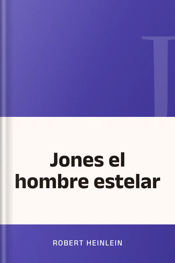 Jones el hombre estelar de Robert Heinlein, portada del libro