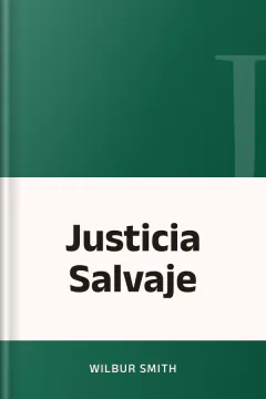 Justicia Salvaje - Wilbur Smith