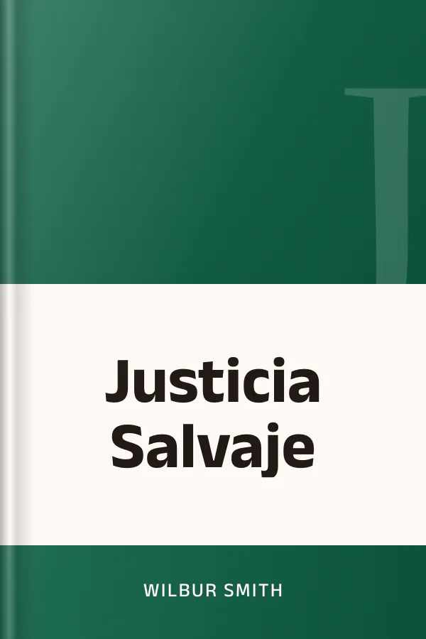 Justicia Salvaje de Wilbur Smith, portada del libro