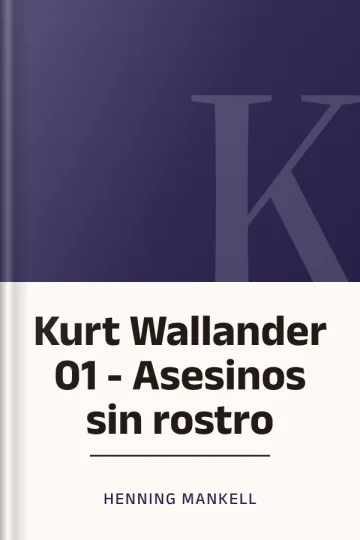 Kurt Wallander 01 - Asesinos sin rostro de Henning Mankell, portada del libro