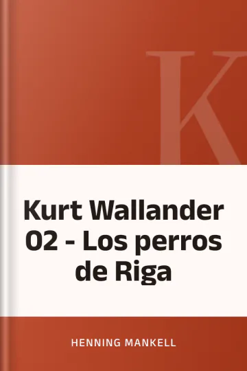 Kurt Wallander 02 - Los perros de Riga de Henning Mankell, portada del libro