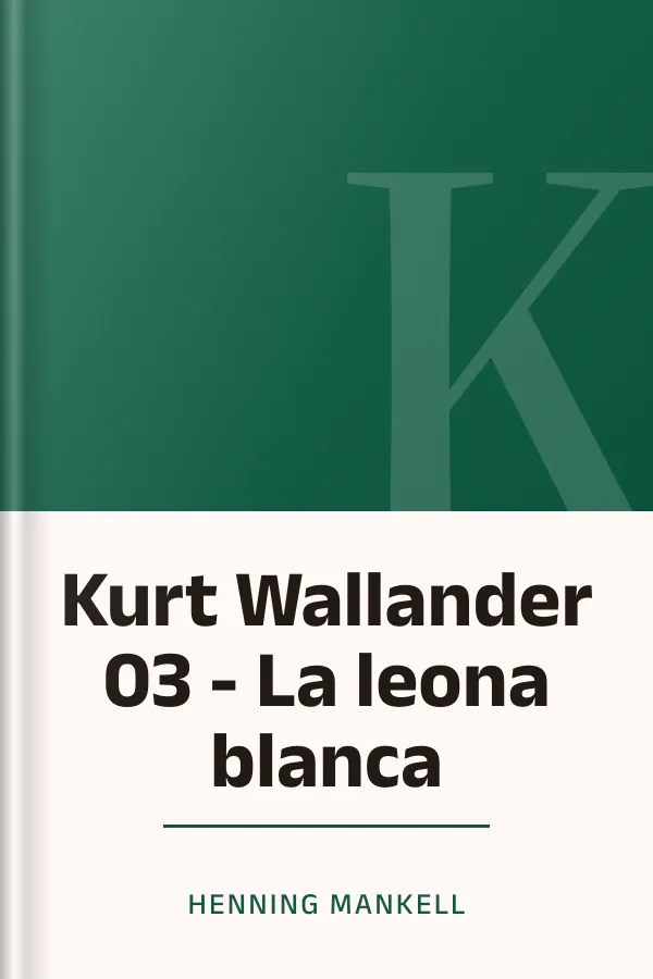 Kurt Wallander 03 - La leona blanca de Henning Mankell, portada del libro
