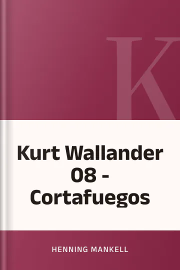 Kurt Wallander 08 - Cortafuegos de Henning Mankell, portada del libro