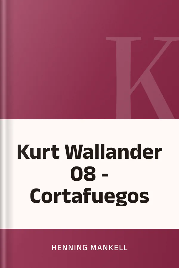 Kurt Wallander 08 - Cortafuegos de Henning Mankell, portada del libro