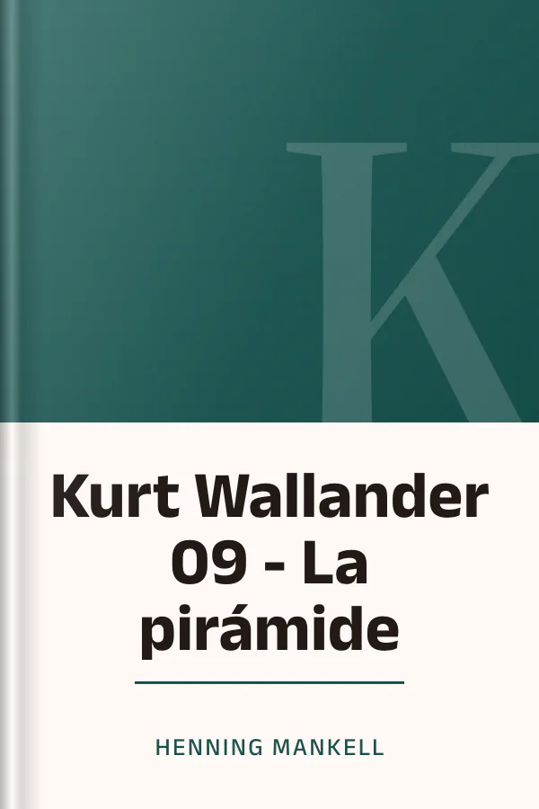 Kurt Wallander 09 - La pirámide de Henning Mankell, portada del libro