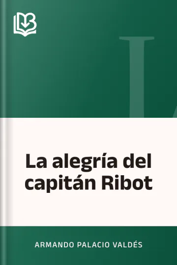 La alegría del capitán Ribot de Armando Palacio Valdés, portada del libro