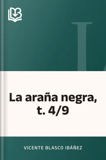 La araña negra, t. 4/9 de Vicente Blasco Ibáñez, portada del libro