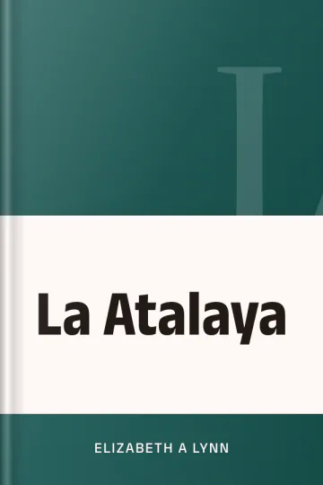 La Atalaya de Elizabeth A Lynn, portada del libro