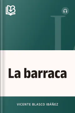 La barraca - Vicente Blasco Ibáñez