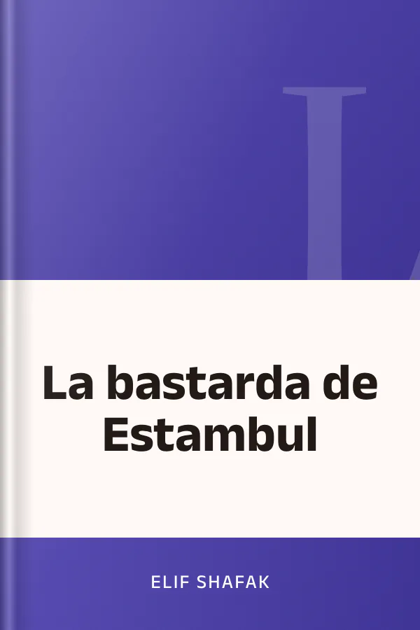 La bastarda de Estambul de Elif Shafak, portada del libro