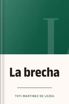 La brecha - Toti Martinez de Lezea
