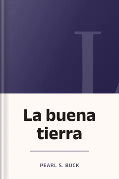 La buena tierra - Pearl S. Buck